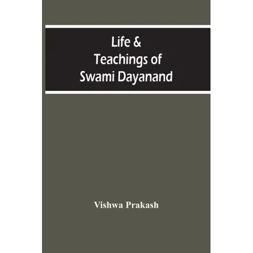 Life & Teachings Of Swami Dayanand