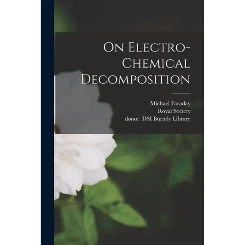 On Electro-chemical Decomposition