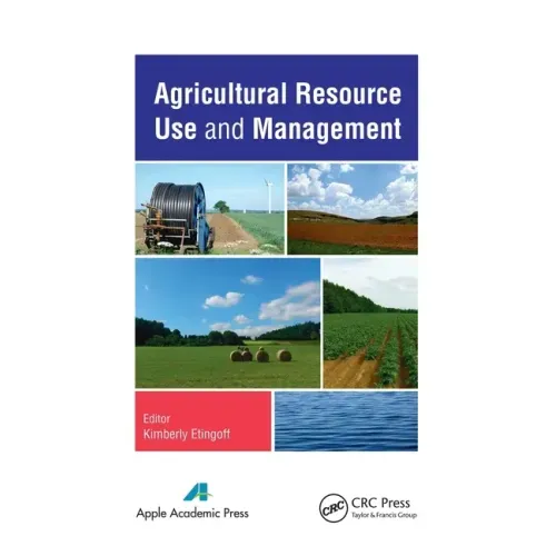 Agricultural Resource Use and Management