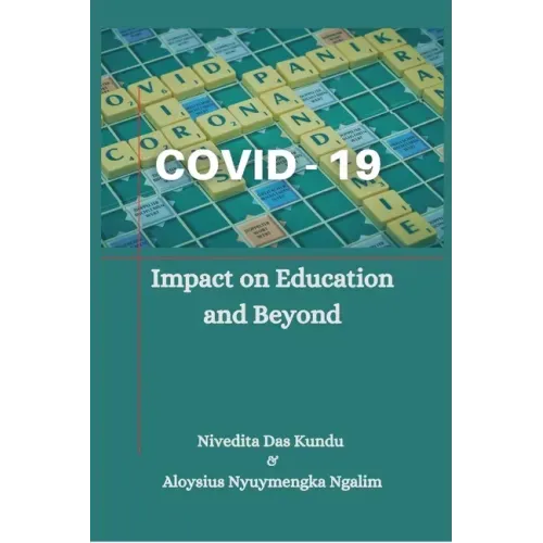 Covid-19: Impact on Education and Beyond`