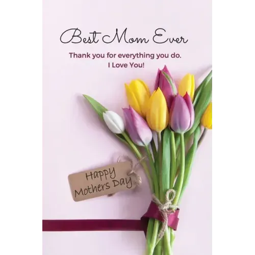 Best Mom Ever Mother's Day Journal: Happy Mother's Day Gift Book