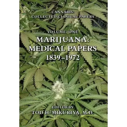 Marijuana: Medical Papers, 1839-1972