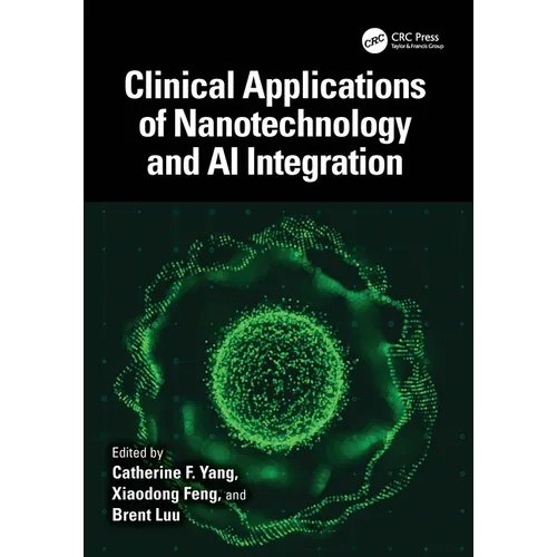 Clinical Applications of Nanotechnology and AI Integration