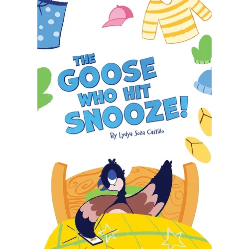 The Goose who hit Snooze