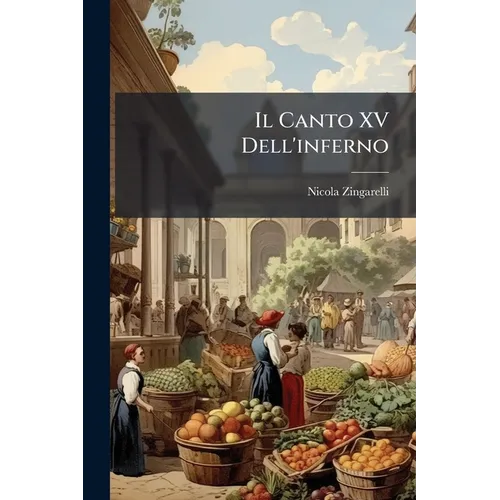 Il Canto XV Dell'inferno