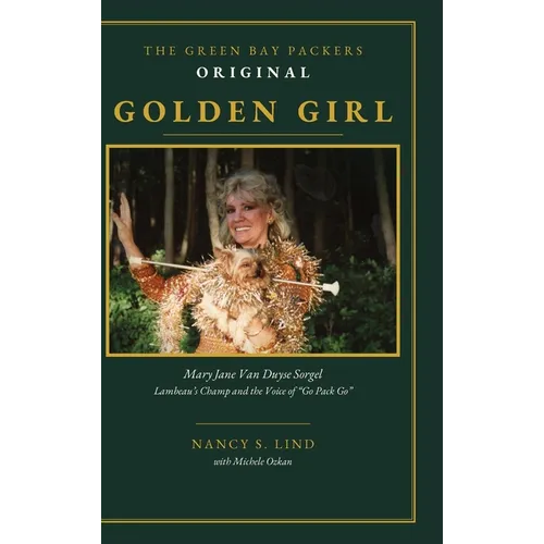 The Green Bay Packers Original Golden Girl