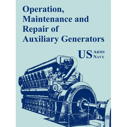 Operation, Maintenance and Repair of Auxiliary Generators