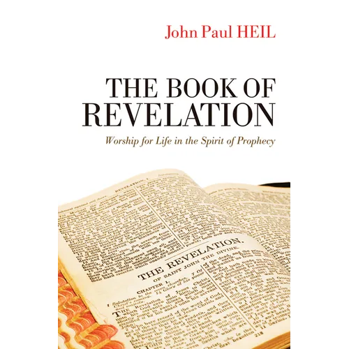 The Book of Revelation: Worship for Life in the Spirit of Prophecy