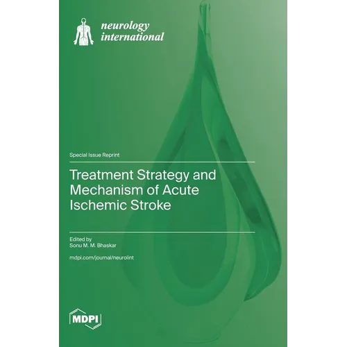 Treatment Strategy and Mechanism of Acute Ischemic Stroke