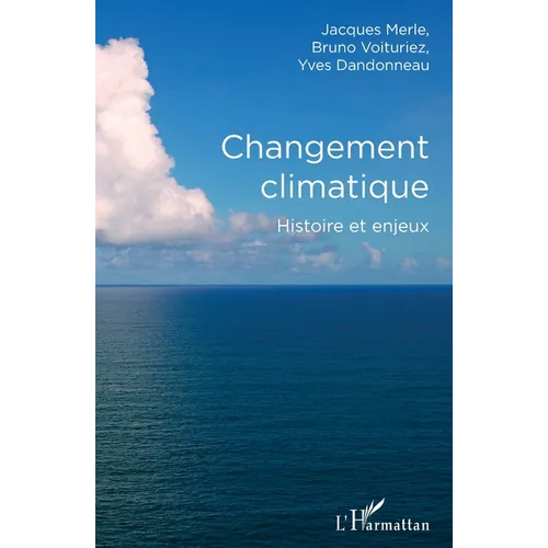 Changement climatique: Histoire et enjeux