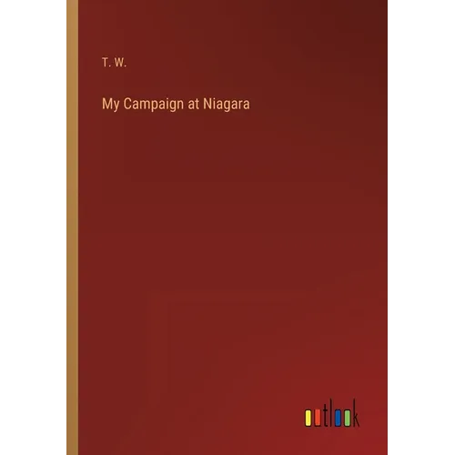 My Campaign at Niagara