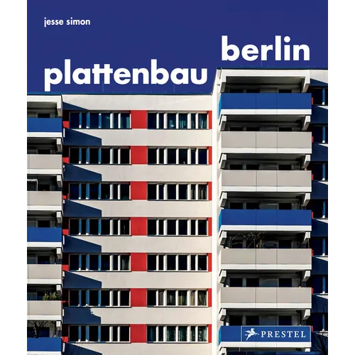Plattenbau Berlin: A Photographic Survey of Postwar Residential Architecture