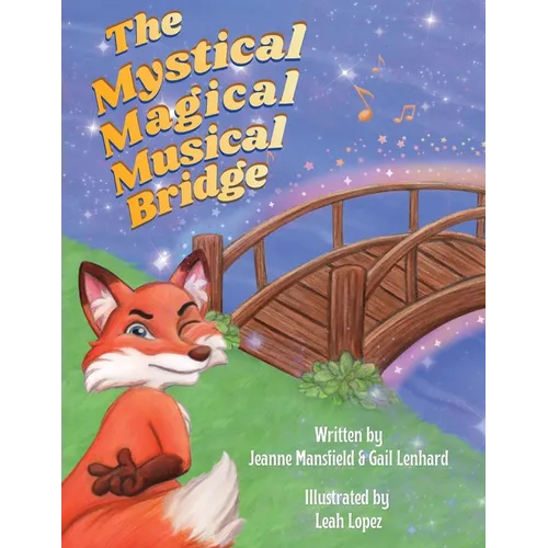 The Mystical, Magical, Musical Bridge