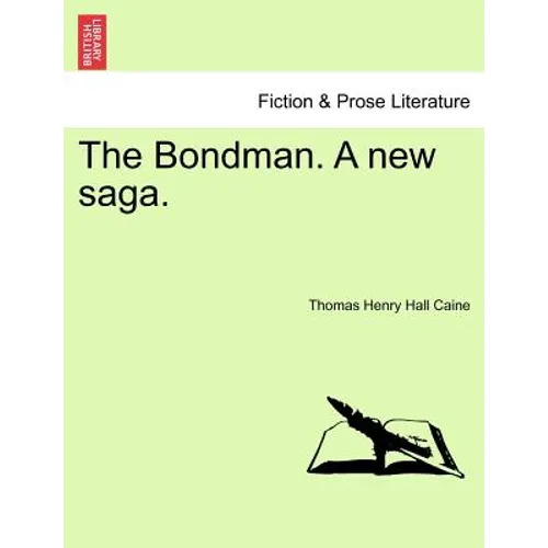 The Bondman. a New Saga.