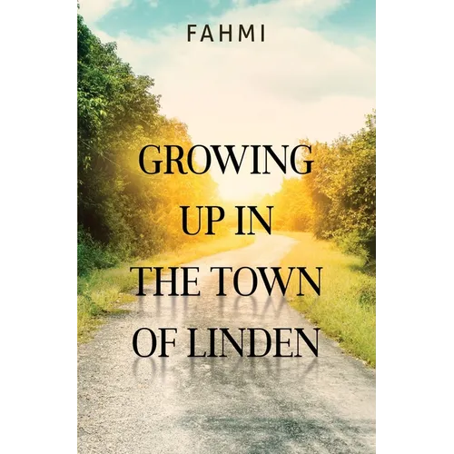 Growing Up In the Town of Linden