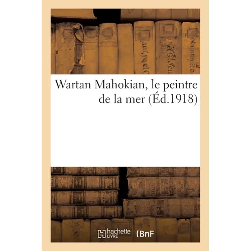 Wartan Mahokian, le peintre de la mer