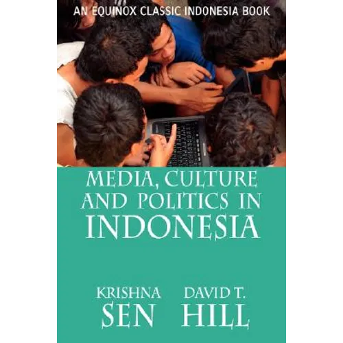 Media, Culture and Politics in Indonesia