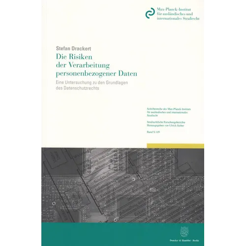Die Risiken Der Verarbeitung Personenbezogener Daten: Eine Untersuchung Zu Den Grundlagen Des Datenschutzrechts