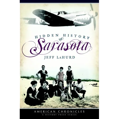 Hidden History of Sarasota