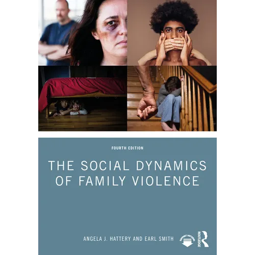 The Social Dynamics of Family Violence