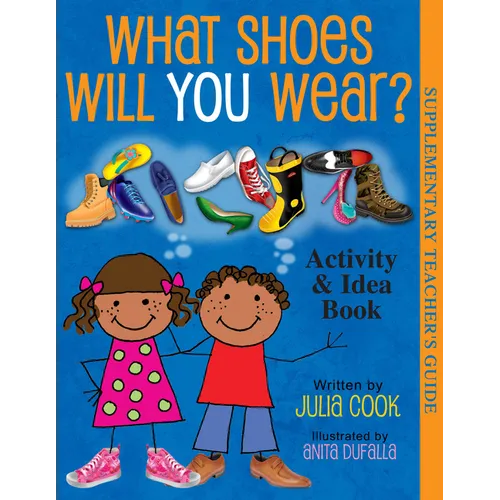 What Shoes Will You Wear? Activity and Idea Book
