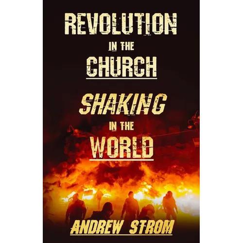 Revolution in the Church - Shaking in the World