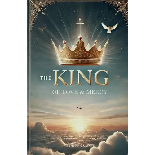 The King of Love and Mercy