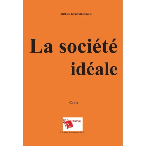 La société idéale