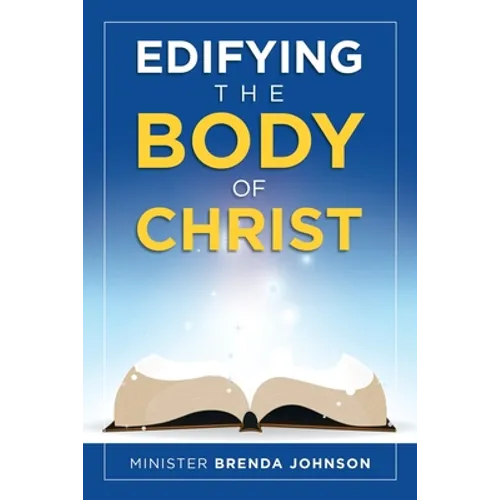 Edifying the Body of Christ