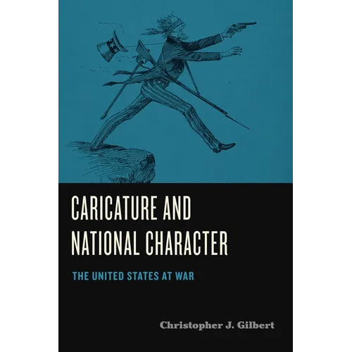 Caricature and National Character: The United States at War