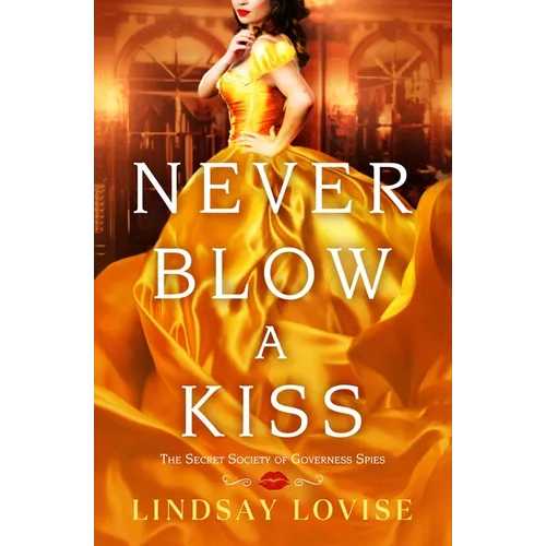 Never Blow a Kiss
