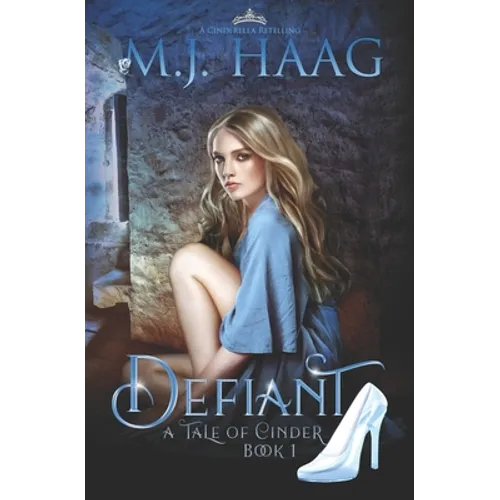 Defiant: A Cinderella Retelling