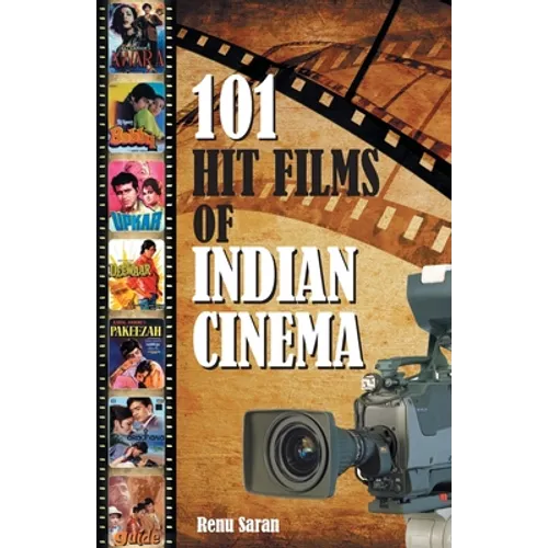 101 Hit Films of Indian Cinema