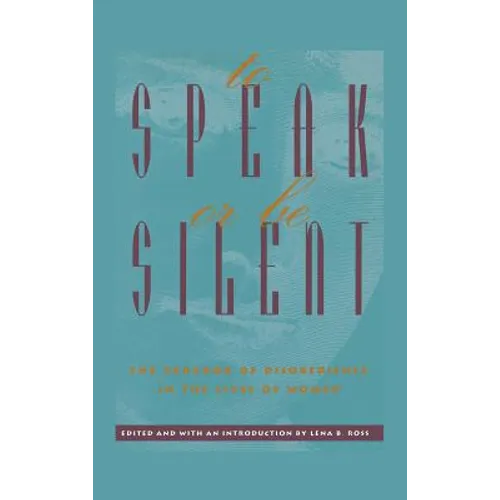 To Speak or Be Silent: The Paradox of Disobedience in the Lives of Women