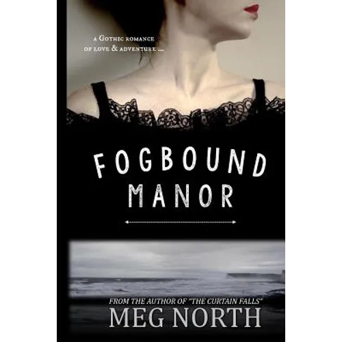 Fogbound Manor: A Gothic Novel