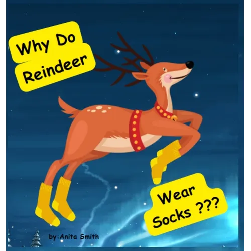 Why Do Reindeer Wear Socks?