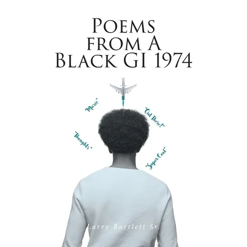 Poems from A Black GI 1974