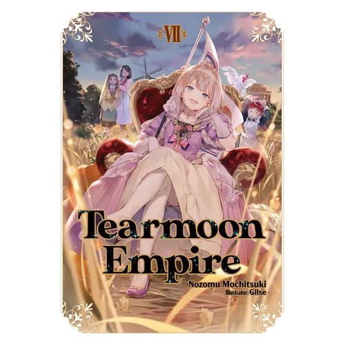 Tearmoon Empire: Volume 7 (Light Novel)