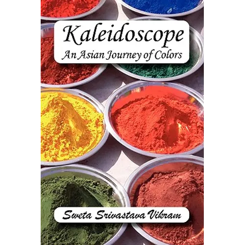 Kaleidoscope: An Asian Journey of Colors