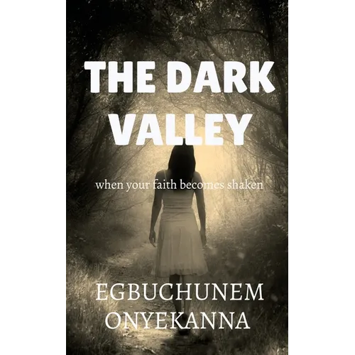 The Dark Valley