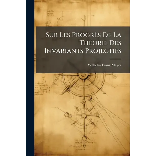 Sur Les Progrès De La Théorie Des Invariants Projectifs