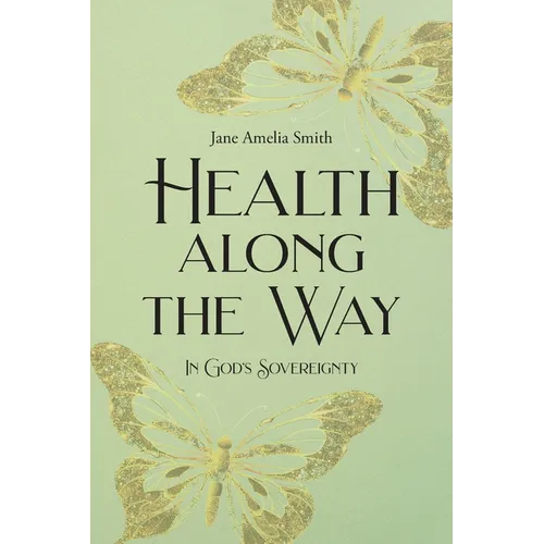 Health Along the Way: In God's Sovereignty