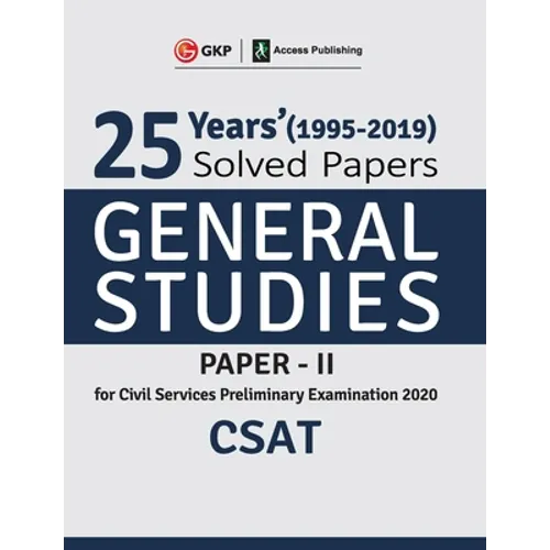 25 Years Solved Papers 1995-2019 General Studies Paper II CSAT for Civil Services Preliminary Examination 2020
