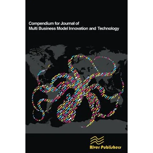 Compendium for Journal of Multi Business Model Innovation and Technology