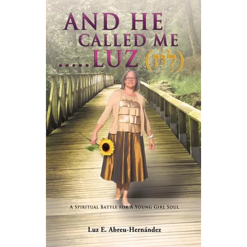 And He Called Me.....Luz Genesis 28: 19