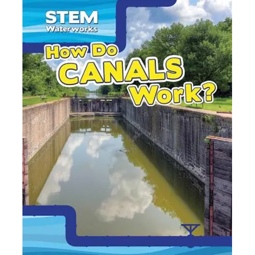 How Do Canals Work?