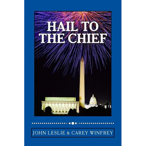 Hail to the Chief