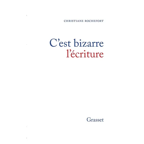 C'est bizarre l'écriture