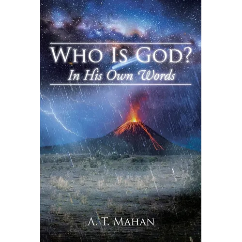 Who Is God?: In His Own Words
