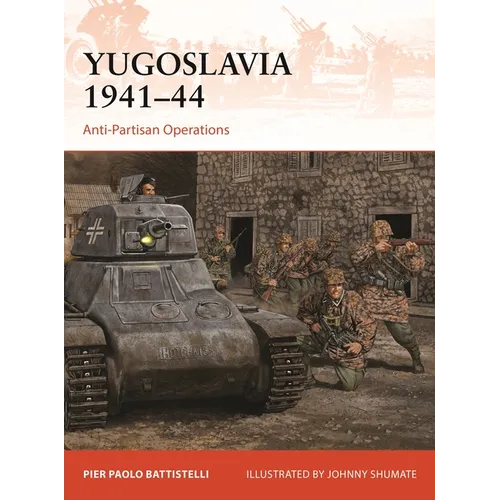 Yugoslavia 1941-44: Anti-Partisan Operations